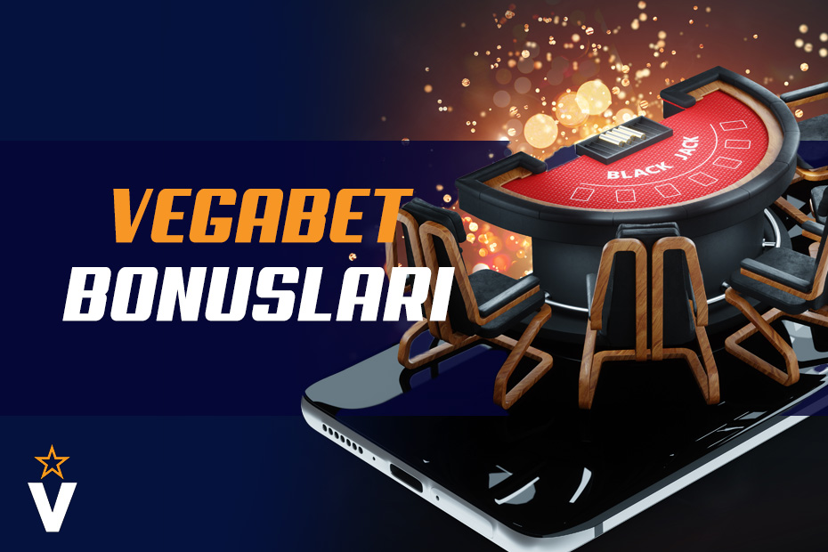 Vegabet Bonusları